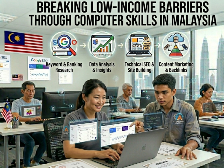 💼 How Hardship Working-Class Employees in Malaysia Can Break Out of Low Income Life Through Computer Skills